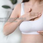 Breast Implant Changes A Guide to Safety and Options