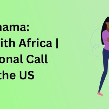 Callmama Connect with Africa  International Call From the US