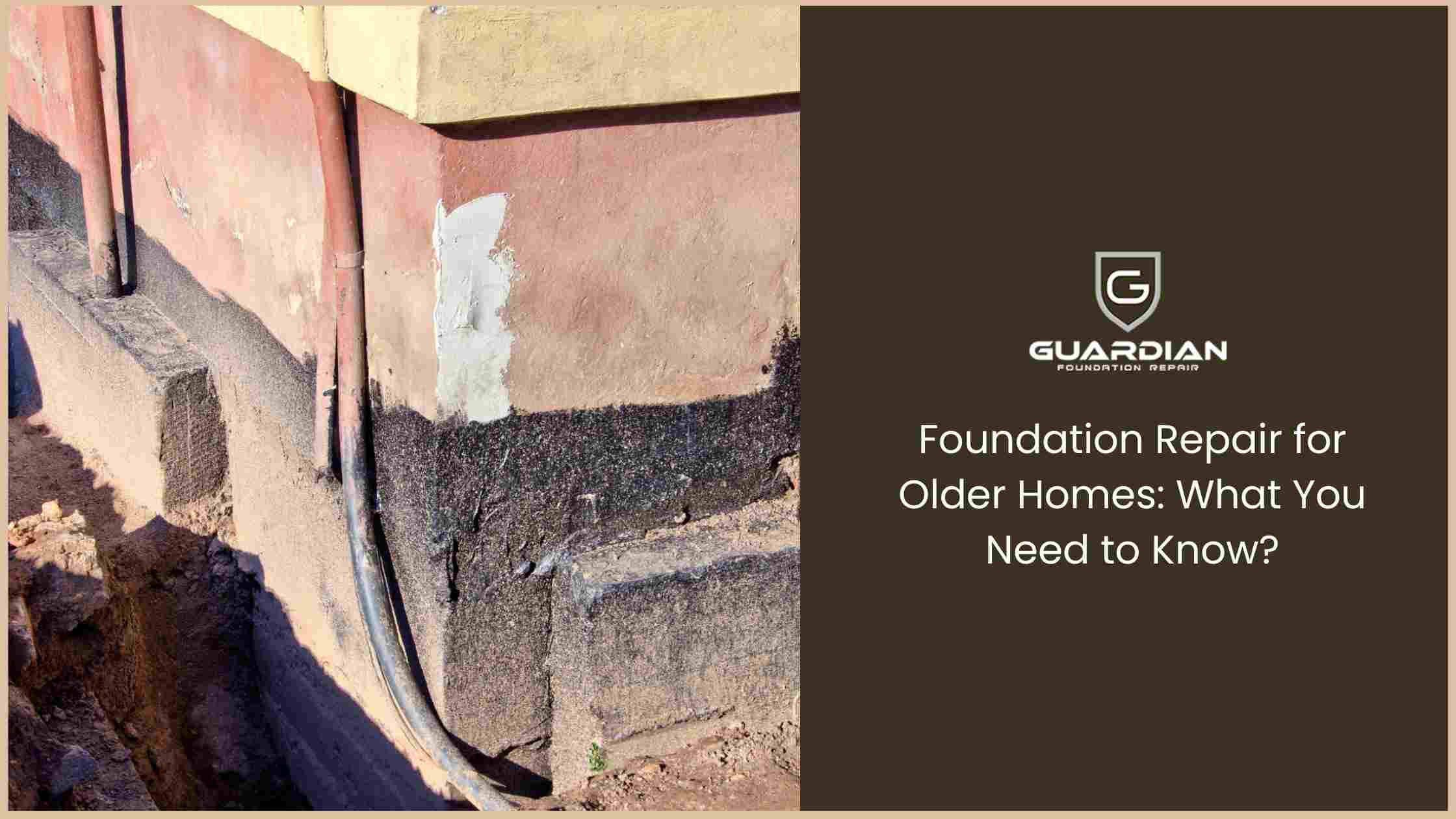 Foundation Repair for Older Homes What You Need to Know