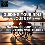 Guiding Your NDIS Journey