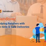 Handover - Helping Retailers with On-time & Safe Deliveries