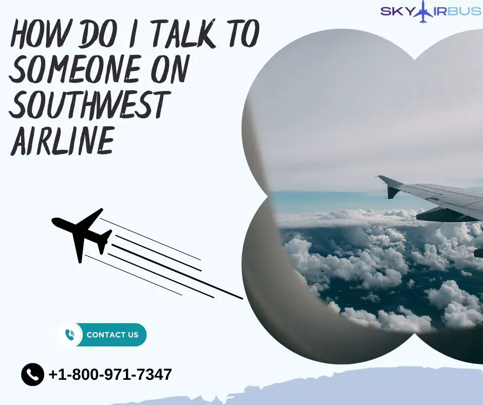 How do I talk to someone on Southwest Airline