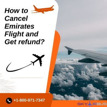 How to Cancel Emirates Flight and Get refund