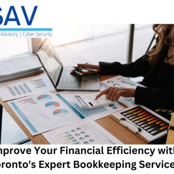 Improve Your Financial Efficiency with Toronto's Expert Bookkeeping Services