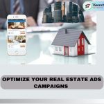 _OPTIMIZE YOUR REAL ESTATE ADS CAMPAIGNS