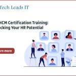 Oracle HCM Certification Training- Unlocking Your HR Potential
