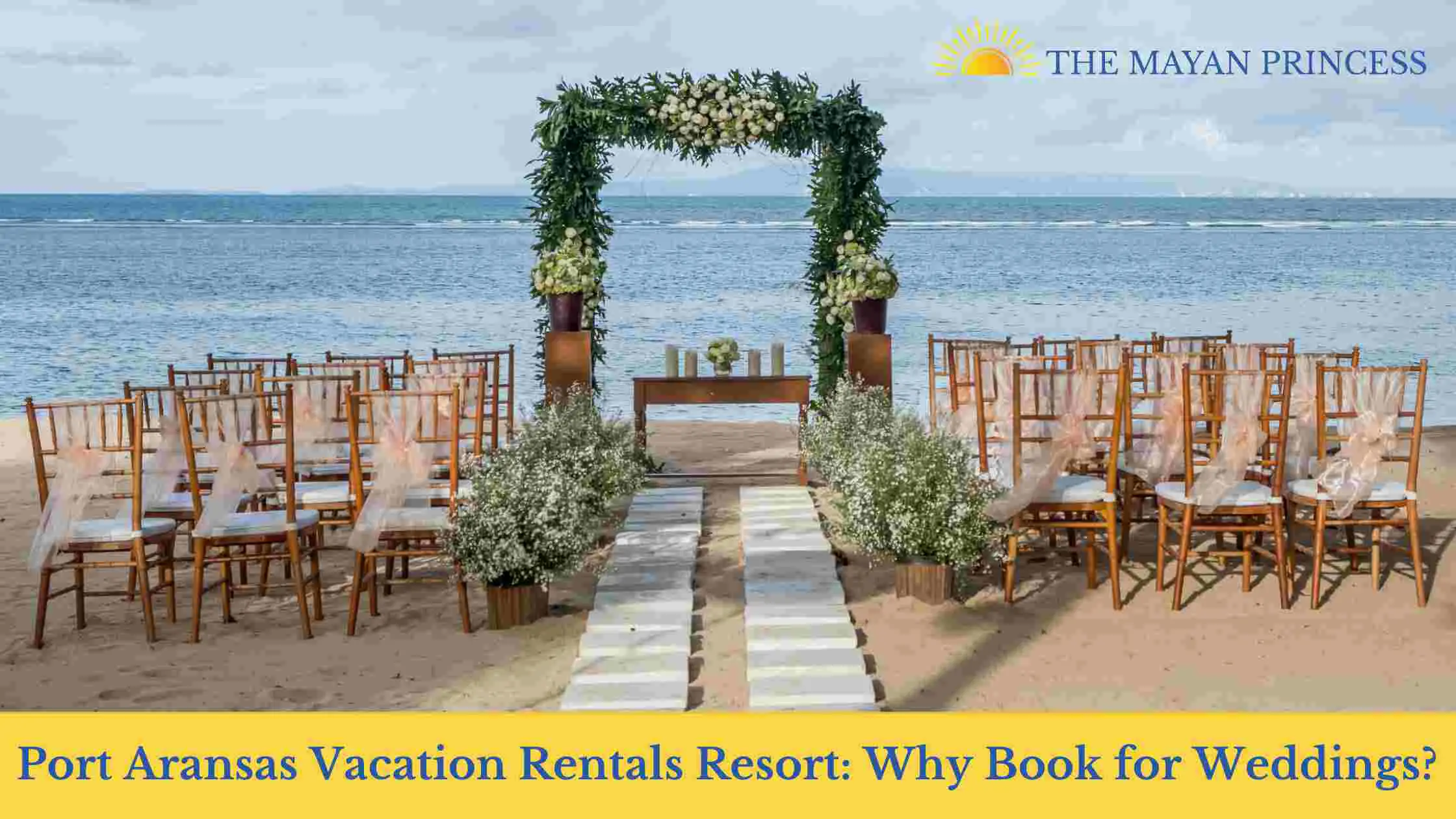 Port Aransas Vacation Rentals Resort Why Book for Weddings