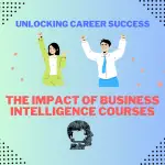 The Impact of Business Intelligence Courses