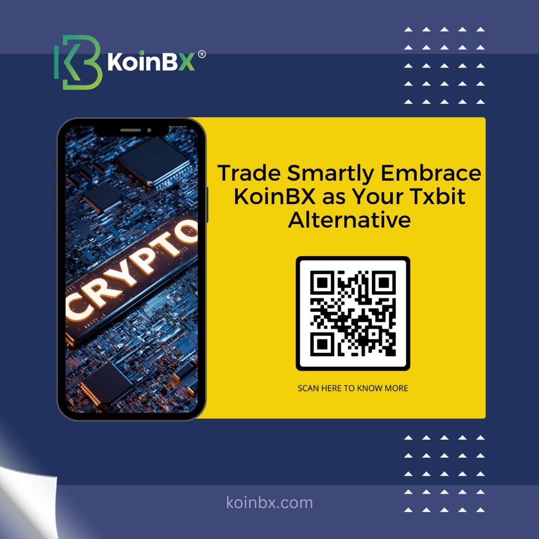 Trade Smartly Embrace KoinBX as Your Txbit Alternative-min