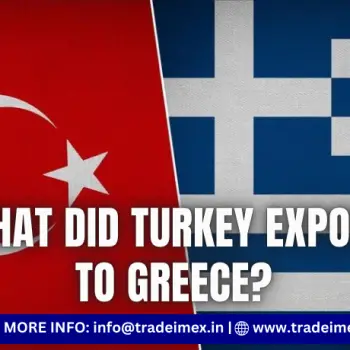 WHAT DID TURKEY EXPORT TO GREECE
