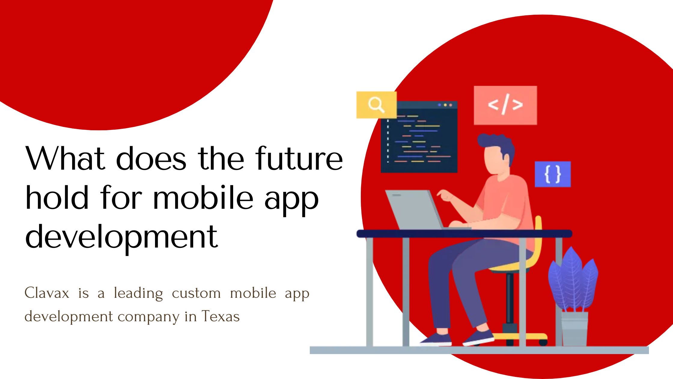What does the future hold for mobile app development