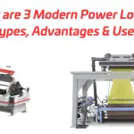 What_are_3_Modern_Power_Looms-_Types-_Advantages_&_Uses