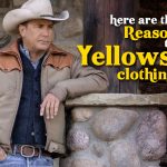 here-are-the-reasons-to-adopt-Yellowstone-clothing-styles