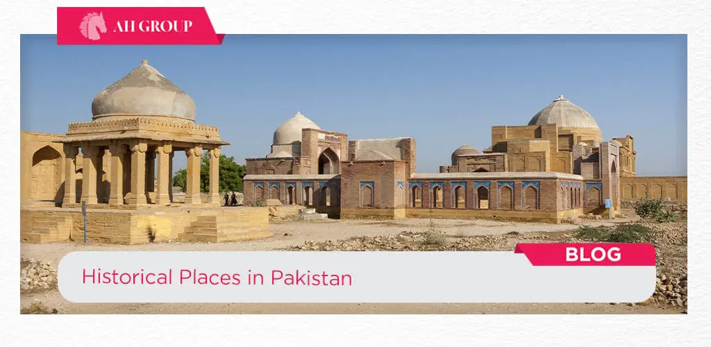 historical places in pakistan - ahgroup-pk