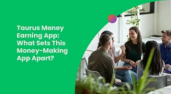 taurus money earning app