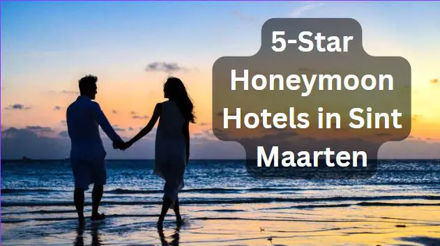 5-Star Honeymoon Hotels
