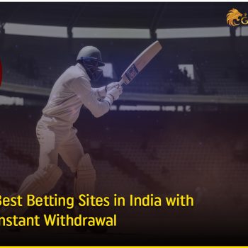 6-best-betting -sites-in-india-with-instant-withdrawal