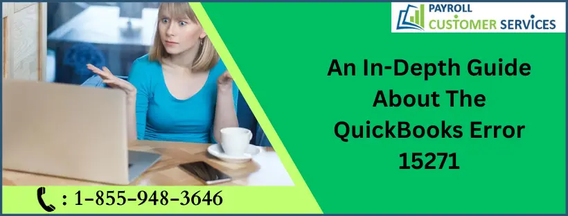 An In-Depth Guide About The QuickBooks Error 15271