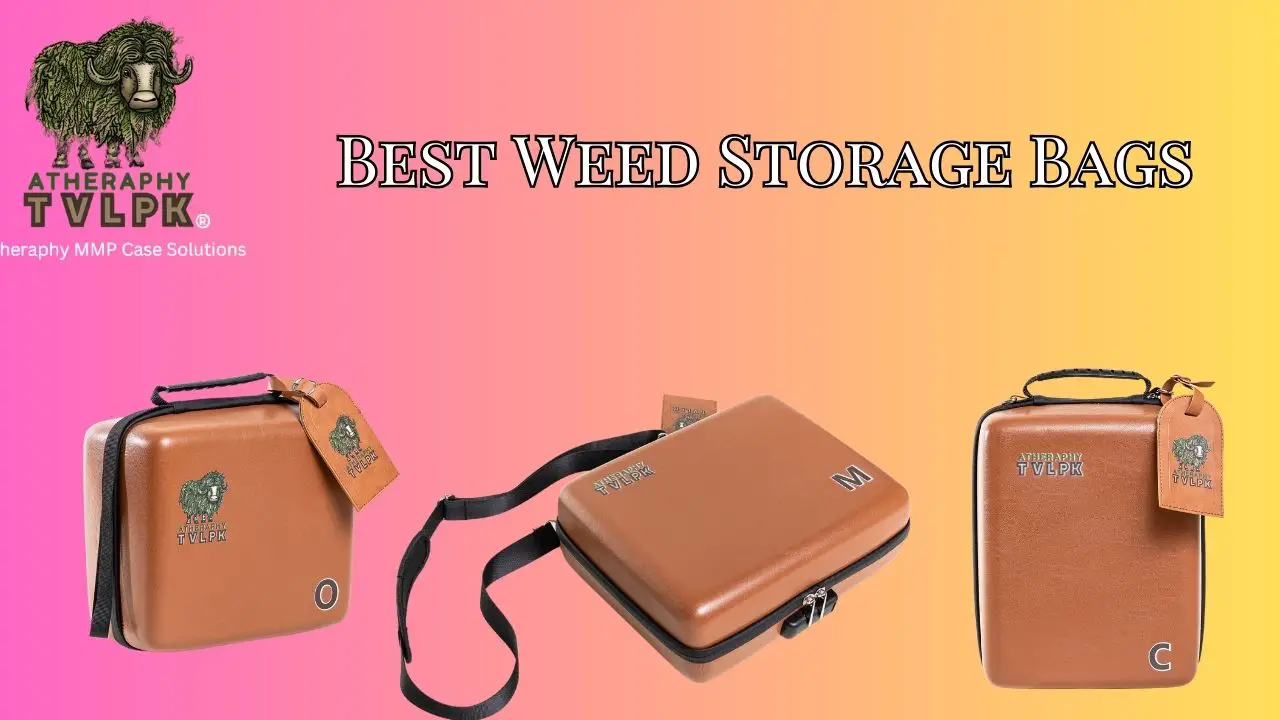 Best Weed Storage Bags