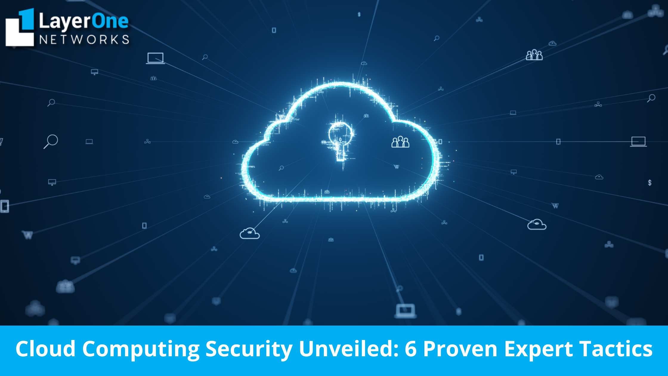 Cloud Computing Security Unveiled 6 Proven Expert Tactics (1)