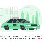 Disrupting the Commute How to Launch Your Own Ride-Hailing Empire with an Uber Clone
