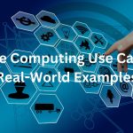 Edge Computing Use Cases Real-World Examples