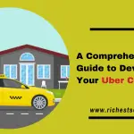 A Comprehensive Guide to Developing Your Uber Clone App
