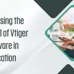 Harnessing the Potential of Vtiger Software in Education (1)