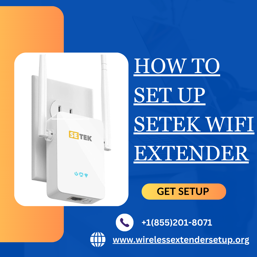 How to Set Up Setek Wi-Fi Extender
