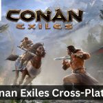 Is Conan Exiles Cross-Platform-compressed