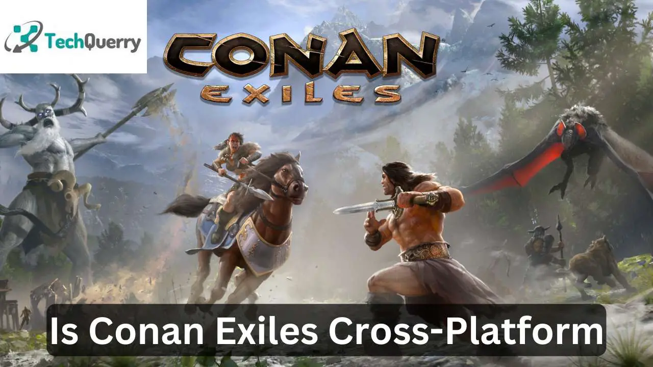 Is Conan Exiles Cross-Platform-compressed