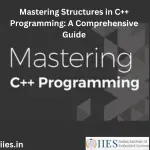 _Mastering Structures in C++ Programming A Comprehensive Guide