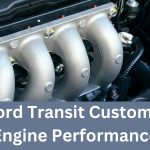 Optimized-Ford Transit Custom's Engine Performance