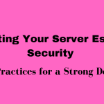 Protecting Your Server Essential Security