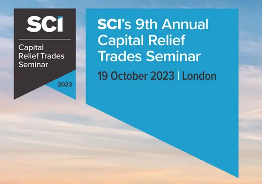 SCI's 9th Annual Capital Relief Trades Seminar