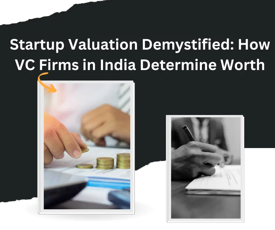 Startup Valuation Demystified How VC Firms in India Determine Worth