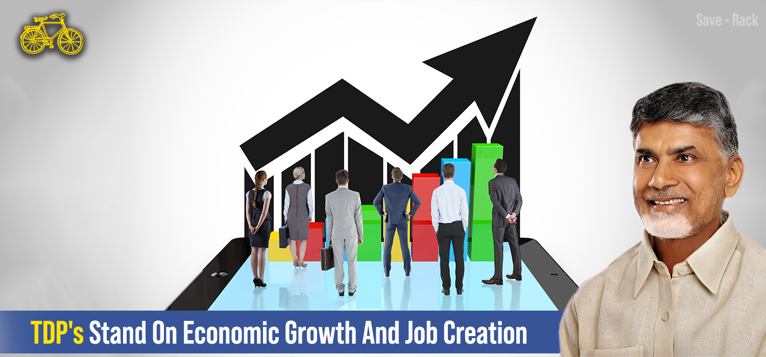 TDP's Stand On Economic Growth And Job Creation