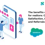 The benefits of CRM for realtors_ Customer Satisfaction, Loyalty, and Referrals