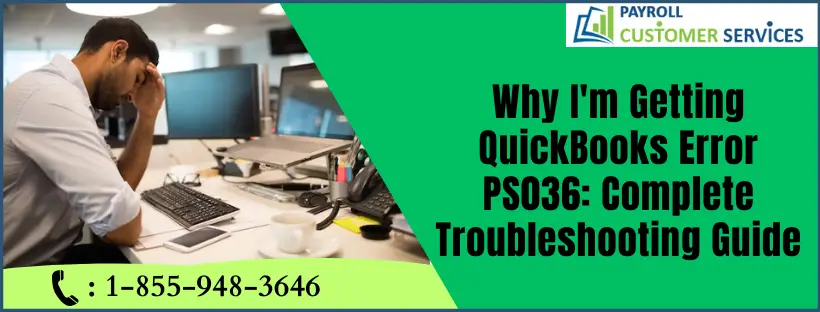 Trouble Free Method To Solve QuickBooks Error PS036