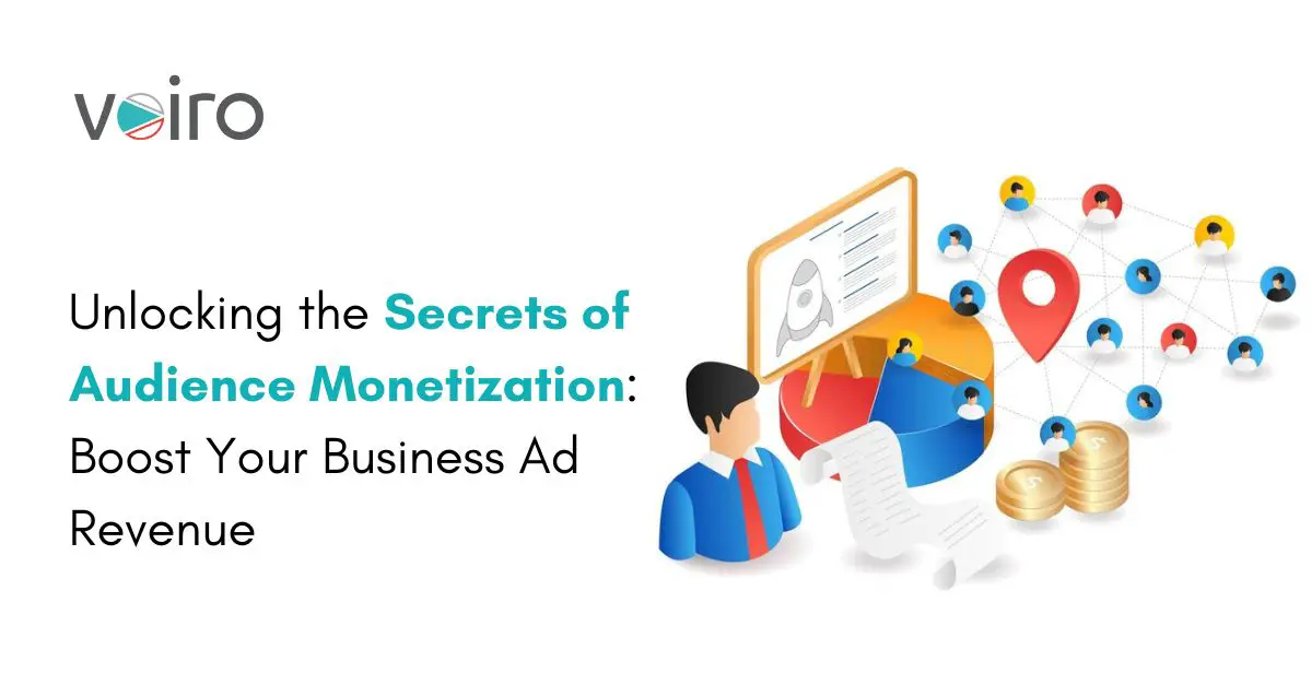 Unlocking the Secrets of Audience Monetization Boost Your Business Ad Revenue