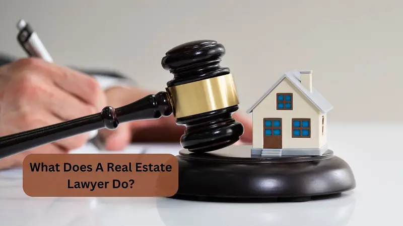 What Does A Real Estate Lawyer Do WU