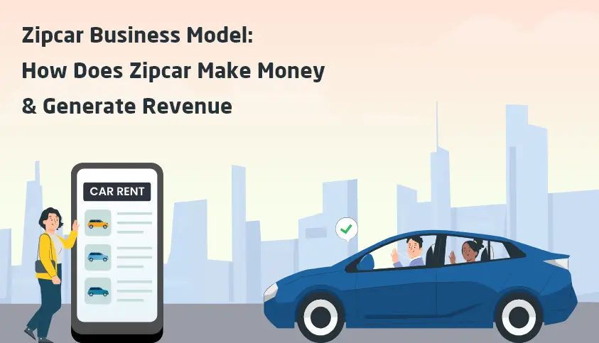 Zipcar Business Model How Does Zipcar Make Money & Generate Revenue