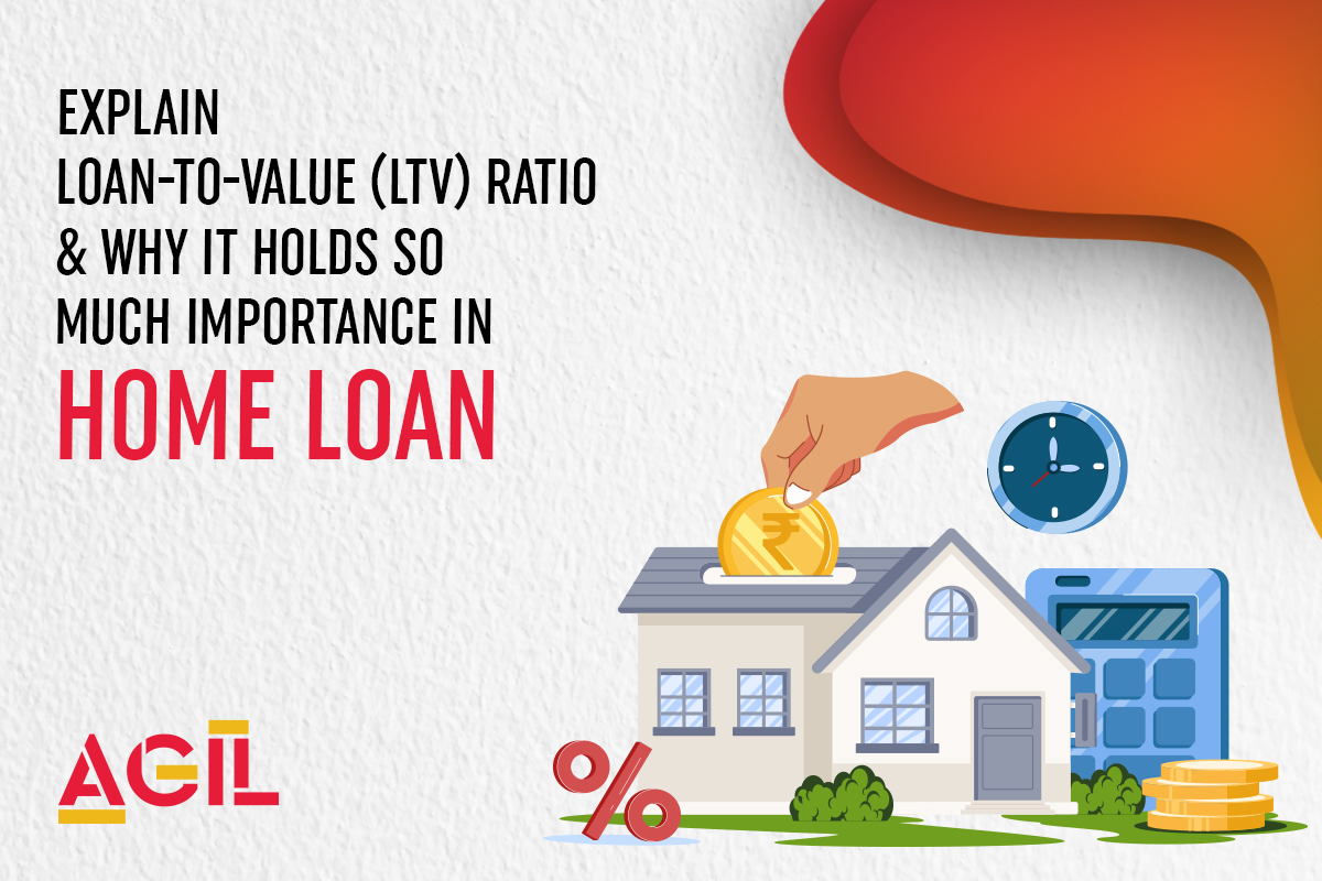 explain-loan-to-value-ratio-&-why-It-holds-so-much-importance-in-home-loan