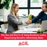 the-dos-and-donts-of-using-business-loans-maximizing-benefits-minimizing-risks