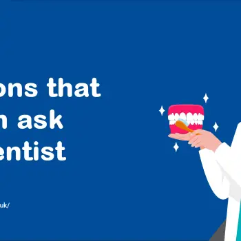 Questions to Ask Your Dentist