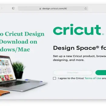 A Guide to Cricut Design Space Download on WindowsMac