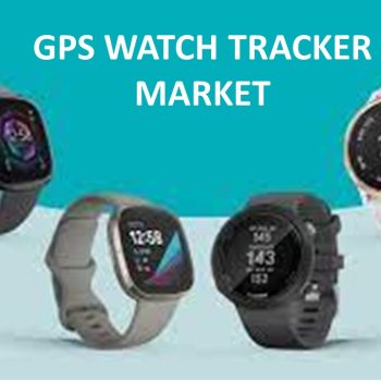 GPS Watch Tracker Market
