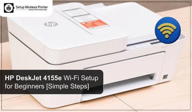 HP DESKJET 4155e WIFI SETUP FOR BEGINNERS