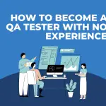 How To Become A QA Tester