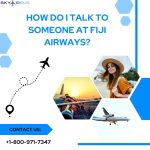 How do I talk to someone at Fiji Airways